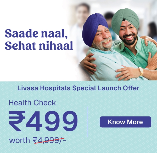 Livasa Hospitals Special Launch Offer